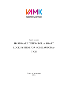HARDWARE DESIGN FOR A SMART LOCK SYSTEM FOR HOME AUTOMA- TION Sergio Javierre