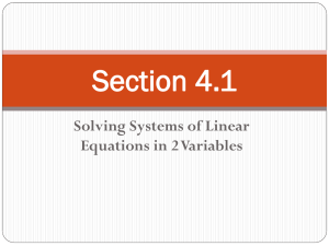 Section 4.1 Solving Systems of Linear Equations in 2 Variables