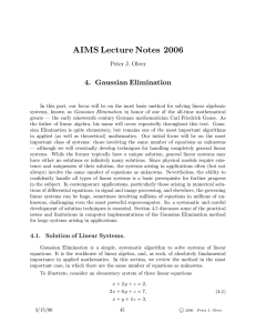 AIMS Lecture Notes 2006 4. Gaussian Elimination Peter J. Olver