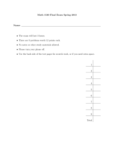 Math 1530 Final Exam Spring 2013 Name: