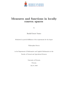 Measures and functions in locally convex spaces Rudolf Gerrit Venter