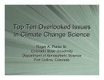 Top Ten Overlooked Issues in Climate Change Science Roger A. Pielke Sr.