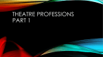 THEATRE PROFESSIONS PART 1