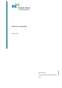 Quantum computing  Markus Kiili Opinnäytetyö