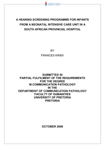 A HEARING SCREENING PROGRAMME FOR INFANTS SOUTH AFRICAN PROVINCIAL HOSPITAL