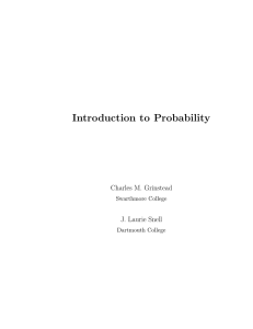 Introduction to Probability Charles M. Grinstead J. Laurie Snell Swarthmore College