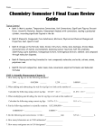 Name Date: __ ______ Chemistry Semester I Final Exam Review