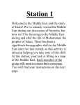 Station 1 Welcome to the Middle East and the study of Islam! We`ve