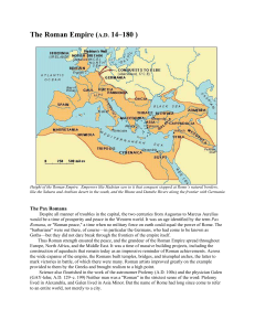 The Roman Empire (A.D. 14–180 ) Height of the Roman Empire