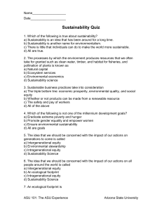 Sustainability Quiz 1. Which of the following is true about