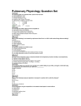 Pulmonary Physiology Question Set