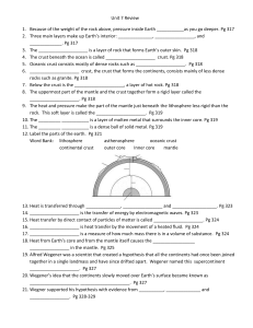 Unit 7 Review Because of the weight of the rock above, pressure