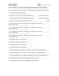 Goal: Find the exact values of the six trigonometric