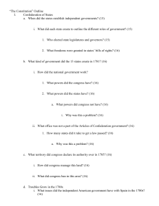 “The Constitution” Outline Confederation of States When did the