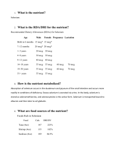 What is the nutrient? Selenium. What is the RDA/DRI for the nutrient