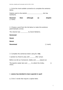 1: Circle the most suitable connective to complete the sentence below