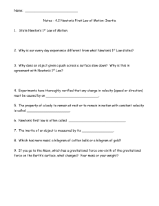 Name: Notes - 4.2 Newton`s First Law of Motion: Inertia 1. State