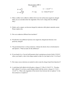 Electrostatics HW 2 HW 4.2 1e- = -1.6x10