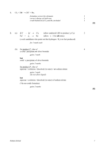 1. Cl2 + 2Br- ® 2Cl- + Br2 formulae correct for elements 1 correct