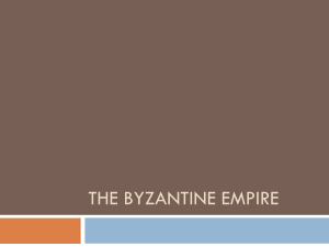 The Byzantine Empire - bdooleyworldhistory