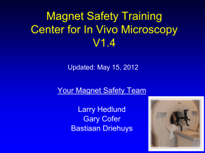 Your Magnet Safety Team - Center for In Vivo Microscopy
