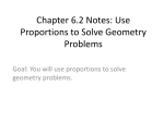 Chapter 6.2 Notes: Use Proportions to Solve Geometry Problems