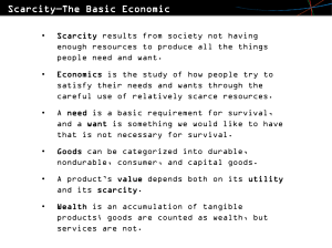 Scarcity - The Basic Economic Problem
