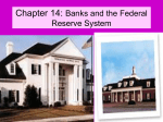 Chapter 14: Banks and the Federal Reserve System