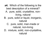 a4. Which of the following is the best description of a mineral? A