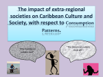 The impact of extra-regional societies on Caribbean Culture and