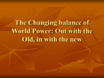 The Changing balance of World Power: Out with the Old, in with the