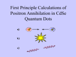 First Principle Calculations of Positron