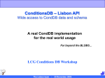 The Lisbon Team - 8 December 2003 The CondDBTable What is the