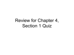 Review for Chapter 4, Section 1 Quiz