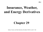 Insurance, Weather, and Energy Derivatives