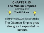 CHAPTER 15: The Muslim Empires