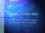 Elements of a Short Story - Laurel Public Schools / Overview