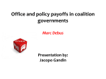 Office and policy payoffs in coalition governments Marc Debus