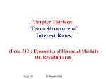 Chapter Thirteen: Term Structure of Interest Rates