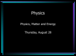 Physics, Matter and Energy