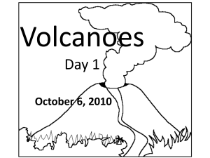Volcanoes Day 1 - NVHSEarthScienceOlsen