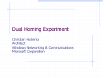 Christian`s IETF 56 Dual Homing Experiment