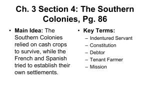 Ch. 3 Section 4: The Southern Colonies, Pg. 86