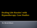 Dealing Daily Life Hassles` with Hypnotherapy