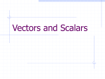 Vectors and Scalars