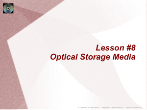 Lesson #8 Optical Storage Media