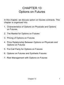 CHAPTER 13 Options on Futures
