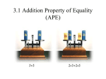 The Addition Property of Equality if a = b, then a + c = b + c