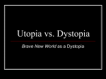 Utopia vs. Dystopia