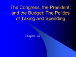 The Congress, the President, and the Budget: The Politics of Taxing